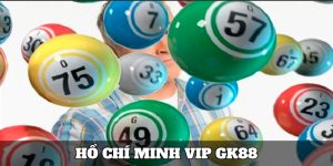 Hồ Chí Minh Vip GK88 - Săn Cầu Giá Trị Cực Đỉnh Năm 2025